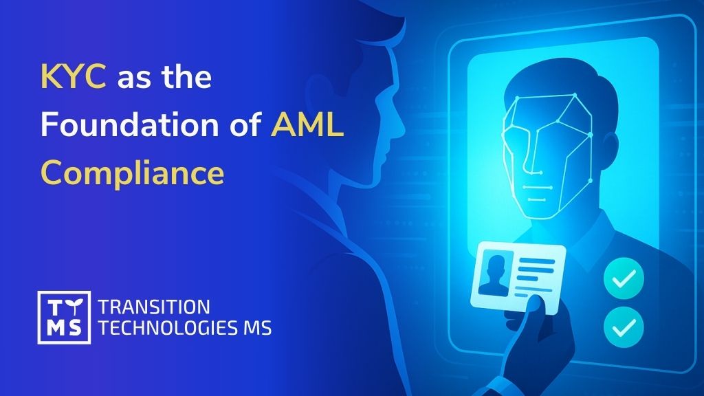 KYC as the Foundation of AML Compliance – Role in Preventing Financial Crime and Requirements of 5AMLD/6AMLD