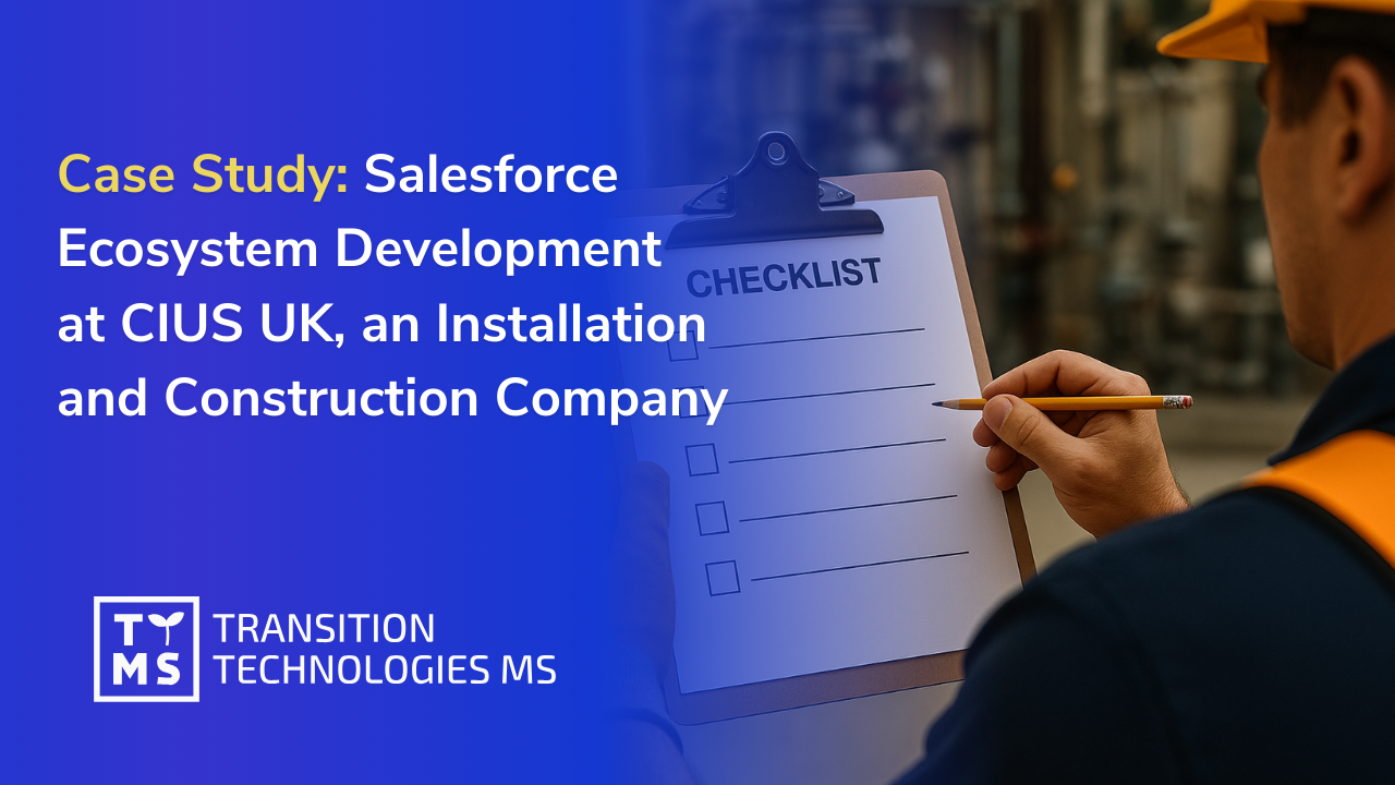 CASE STUDY: Salesforce Ecosystem Development at CIUS UK, an Installation and Construction Company