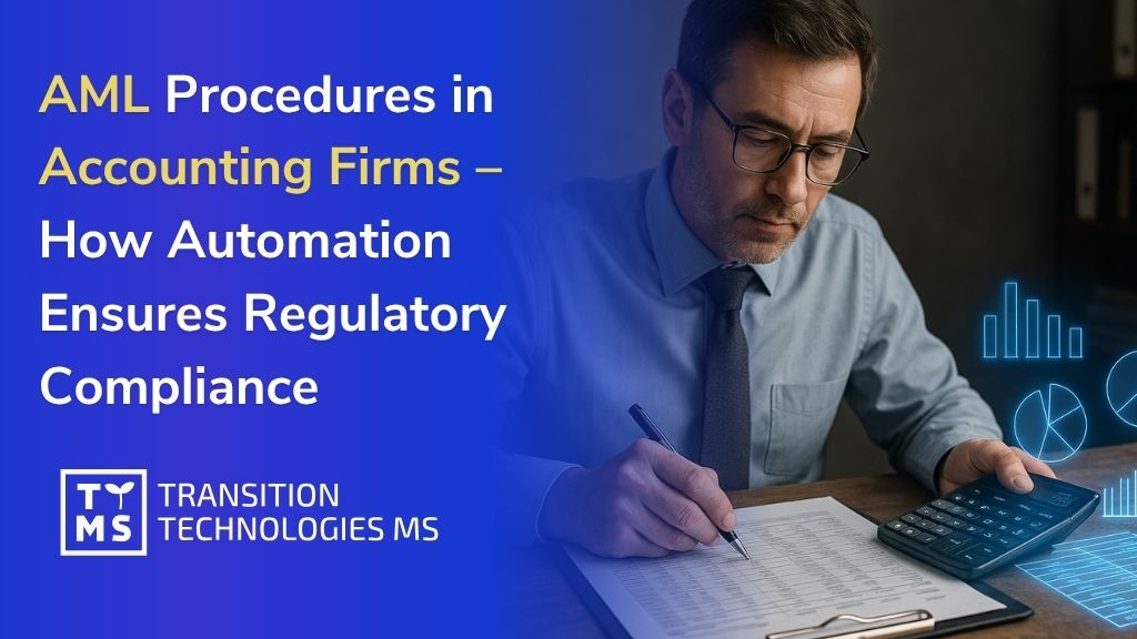 AML Procedures in Accounting Firms – How Automation Ensures Regulatory Compliance