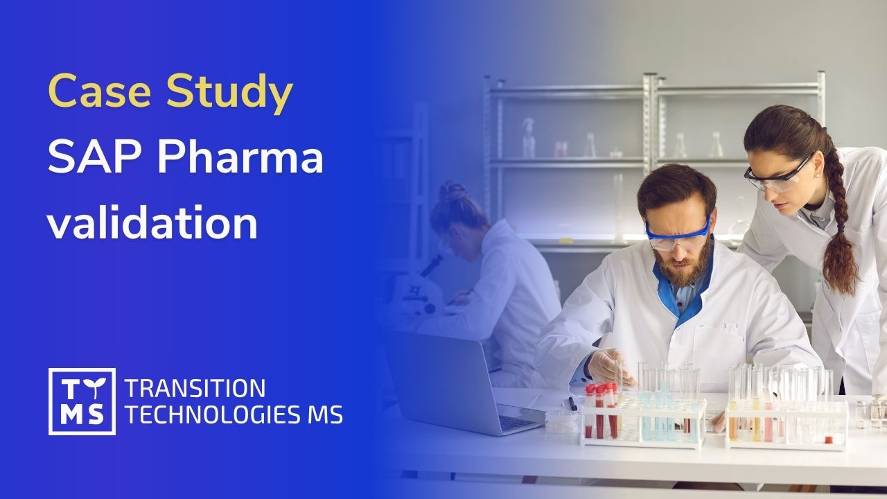 Case Study: SAP Pharma validation