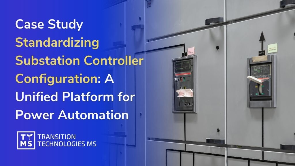 Standardizing Substation Controller Configuration: A Unified Platform for Power Automation