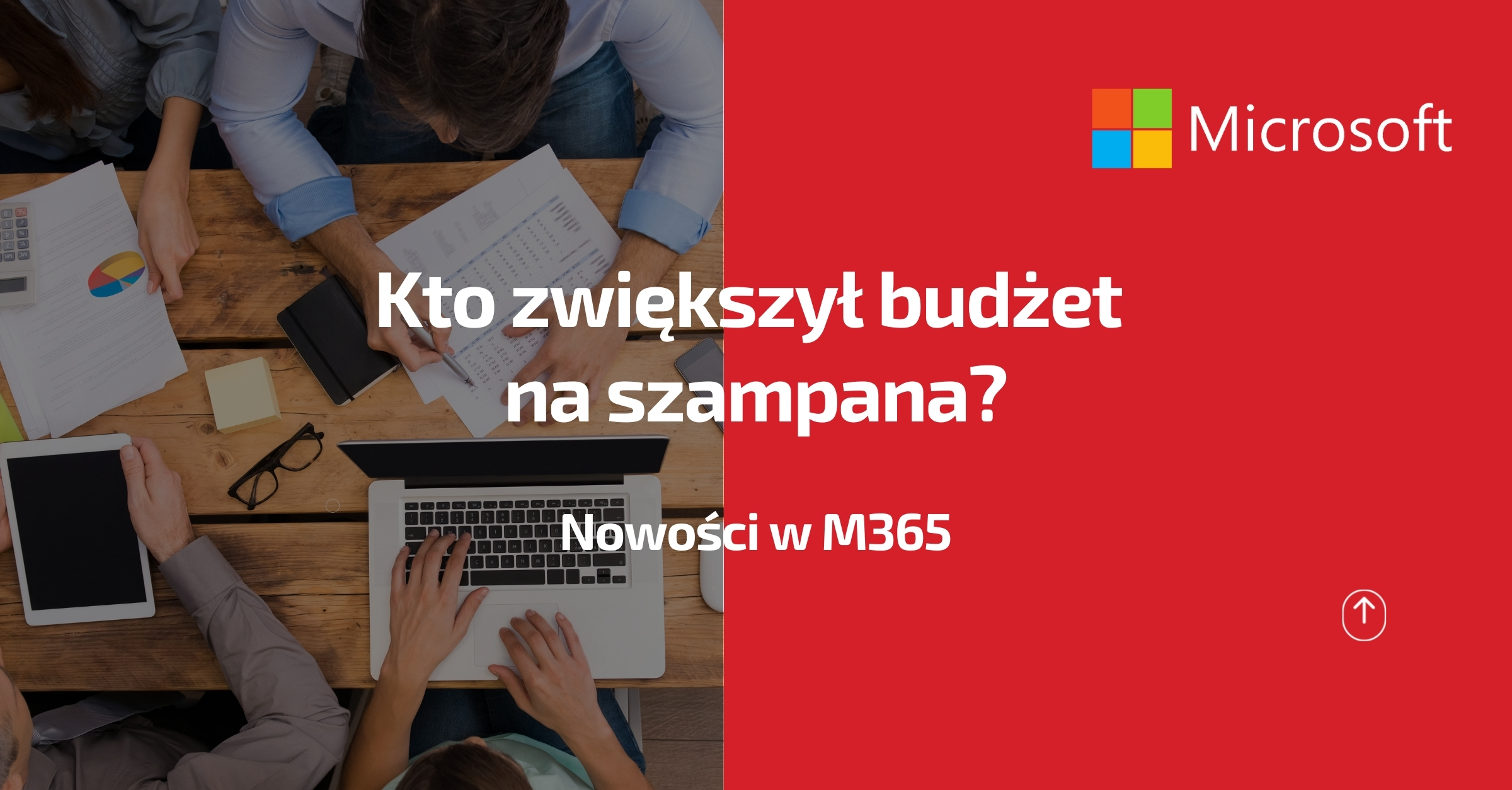 Kto zwiększył budżet na szampana, czyli nowości w M365